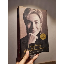 LIVING HISTORY (A Memoir) - Hillary Rodham Clinton