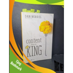 (TẶNG BOOKMARK) Content đúng là king mới 80% bẩn bìa, tróc gáy nhẹ, ố nhẹ, highlight, note 2019 Dan Norris RBK2205 KỸ NĂNG