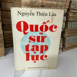 Quốc Sử Tạp Lục - Nguyễn Thiệu Lâu 928207