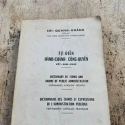 Tự điển Hành Chánh Công Quyền Việt Anh Pháp_GS Bùi Quang Khánh_1971 716974