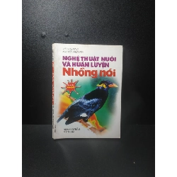Nghệ thuật nuôi và huấn luyện nhồng nói 1999 - Việt Chương, Nguyễn Việt Tiến (ố nhẹ) new 90% HCM.TN2707