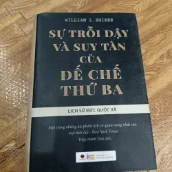 Sự trỗi dậy và suy tàn của Đế chế thứ Ba - Lịch sử Đức quốc xã