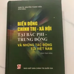Biến động chính trị - xã hội tại Bắc Phi - Trung Đông và những tác động tới Việt Nam