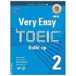 Very Easy Toeic 2 - Build up (QR Code) 2020 - Anne Taylor - Garett Byrne - Mary Chadwick - Sam Robinso New 100% HCM.PO