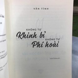 KHÔNG TỰ KHINH BỈ KHÔNG TỰ PHÍ HOÀI - Vãn Tình 444763