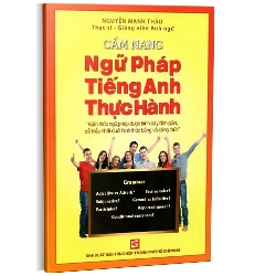 Cẩm nang ngữ pháp tiếng anh thực hành mới 100% ThS. Nguyễn Mạnh Thảo 2015 HCM.PO