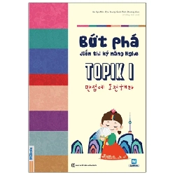 Bứt Phá Điểm Thi Kỹ Năng Nghe Topik I - Rah Hye Min, Ryu Young Seok, Park Choung Yeon 281287