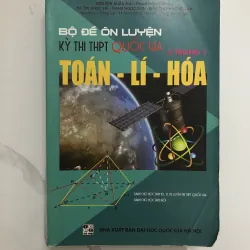 Bộ Đề Ôn Luyện Kỳ Thi THPT Quốc Gia Toán-Lí-Hoá