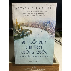 [Phiên Chợ Sách Cũ] Sự Trỗi Dậy Của Một Cường Quốc: Cài Nhìn Từ Bên Trong 2019 - Arthur R Kroeber -NXB Hồng Đức 0506