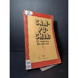 Campuchia từ thảm họa đến hồi sinh mới 80% 1986 HCM2507 LỊCH SỬ - CHÍNH TRỊ - TRIẾT HỌC