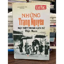 Những trạng Nguyễn đặc biệt trong lịch sử Việt Nam – NXB Thông Tấn 589428