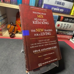 Phương pháp mới để giao dịch kiếm sống Ts Alexander Elder