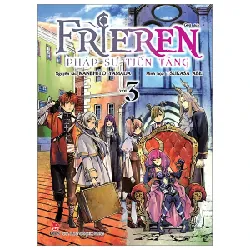 Frieren - Pháp Sư Tiễn Táng - Tập 3 - anehito Yamada, Tsukasa Abe 318521