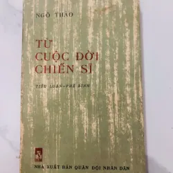 Từ cuộc đời chiến sĩ – Ngô Thảo