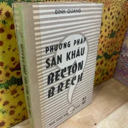 Phương Pháp Sân Khấu Bentôn Brêch - Đình Quang