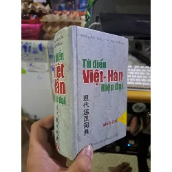 Từ điển Việt-Hán hiện đại 2014 Trương Văn Giới - Lê Khắc Kiêu Lục mới 90% bìa cứng HỌC NGOẠI NGỮ HCM1709