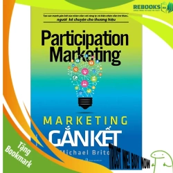 (TẶNG BOOKMARK) Marketing gắn kết - Michael Brito - 07/10/2024 (XB)