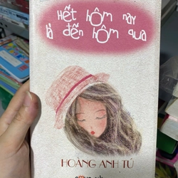 Sách Hết hôm nay là đến hôm qua