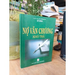 Nợ văn chương khó trả - Lê Bình