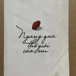 Ngang qua thế giới của em