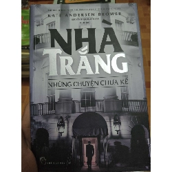 Nhà Trắng những chuyện chưa kể - 2018 - 317 trang Sách văn học ANTQ2702