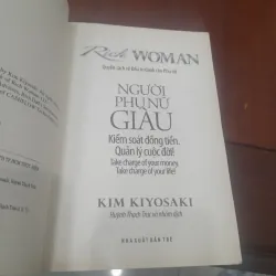 Kim Kiyosaki - NGƯỜI PHỤ NỮ GIÀU Kiểm soát đồng tiền, Quản lý cuộc đời 1032308