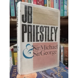 JB Priestley: A Comedy of the New Elizabethans - Sir Michael & Sir George