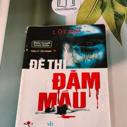 Đề thi đẫm máu - Lôi Mễ 607735
