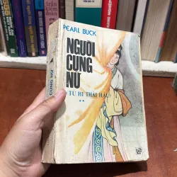 [Sách 8x] - II Người Cung Nữ _ Từ Hi Thái Hậu (Quyển 2) - PEARL BUCK - 1989 797570
