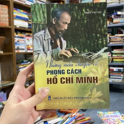 Những mẫu chuyện về phong cách Hồ Chí Minh
