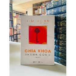 CHÌA KHÓA thành công - Jim Rohn