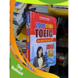 (TẶNG BOOKMARK) 2000 Từ vựng TOEIC cho phần thi part 7 - Vũ Thị Mai Phương HỌC NGOẠI NGỮ - RBK0111