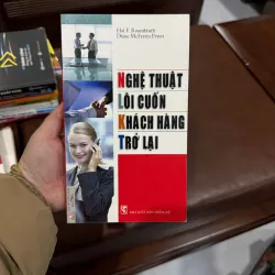 Nghệ Thuật Lôi Cuốn Khách Hàng Trở Lại – Hal F. Rosenbluth- K4 1025295