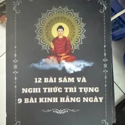 SÁCH 12 BÀI SÁM VÀ NGHI THỨC TRÌ TỤNG 9 BÀI KINH HẰNG NGÀY 50K