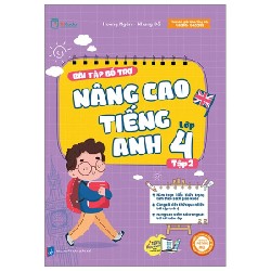 Bài Tập Bổ Trợ Nâng Cao Tiếng Anh Lớp 4 - Tập 2 - Hoàng Ngân, Nhung Đỗ 180596