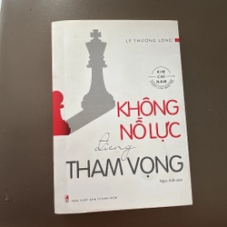 Không nỗ lực đừng tham vọng- 80% kèm bookmark 323237