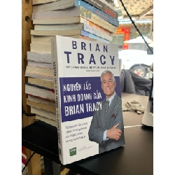 Nguyên tắc kinh doanh của Brian Tracy - Brian Tracy