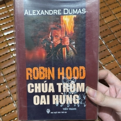 Robin Hood chúa trộm oai hùng - Alexandre Dumas 