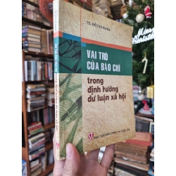 Vai Trò Của Báo Chí Trong Định Hướng Dư Luận Xã Hội - TS. Đỗ Chí Nghĩa