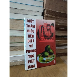 Một trăm điều nên biết về phong tục Việt Nam - Tân Việt 186944