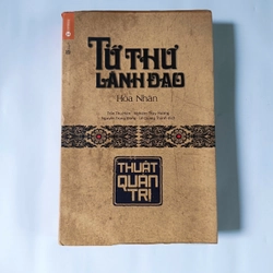 Tứ thư lãnh đạo (Thuật quản trị) - Hòa Nhân