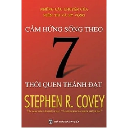 Cảm Hứng Sống Theo 7 Thói Quen Thành Đạt - Stephen R. Covey ASB.PO Oreka Blogmeo 230225