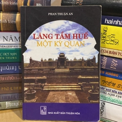 LĂNG TẨM HUẾ - MỘT KỲ QUAN (XB 2008)
