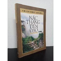 Nấc Thang Tiến Đạo (2012) - Thích Nhật Quang Mới 90% HCM.ASB2102