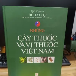Cây thuốc vị thuốc Việt Nam - gs Đỗ Tất Lợi, sách mới