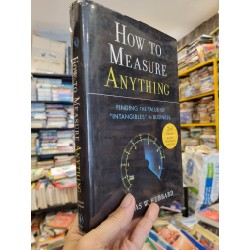 HOW TO MEASURE ANYTHING : Finding The Value Of Intangibles In Business - Douglas W. Hubbard