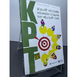 [Sách Cũ SCGR] KPT Bí quyết xây dựng đội nhóm tự quản đạt hiệu suất cao 2021 mới 90% Amano Masaru HPB1607 KỸ NĂNG