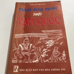 Thuật dùng người thời Tam quốc ( bìa mềm) 201707