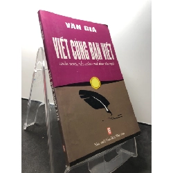 Viết cùng bạn viết - chân dung , tiểu luận , phê bình văn học 2008 mới 80% bẩn nhẹ Văn Giá HPB1209 VĂN HỌC Rebooks.vn