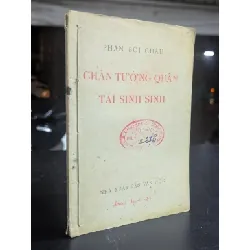 Chân tướng quân tái sinh sinh - Phan Bội Châu